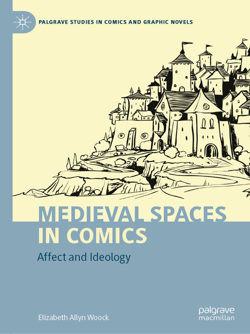 Title details for Medieval Spaces in Comics by Elizabeth Allyn Woock - Wait list